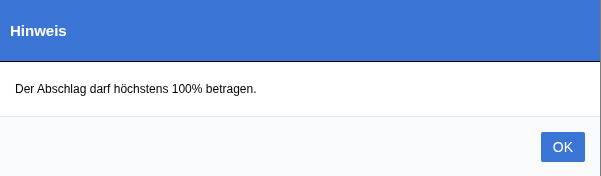 Meldung „Der Abschlag darf höchstens 100% betragen."