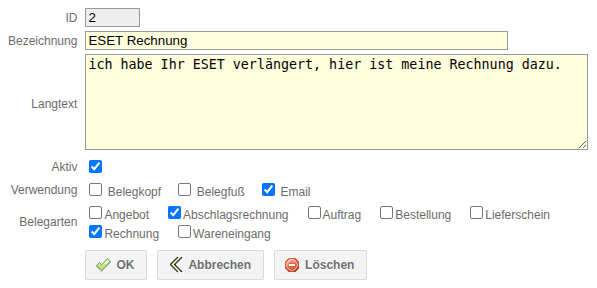 Textbaustein „ESET Rechnung": nur „Email" ist als Verwendung angehakt, in der
Zeile „Belegarten" darunter sind „Abschlagsrechnung" und „Rechnung"
ausgewählt